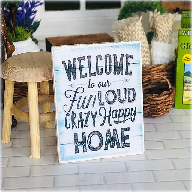Dollhouse miniature happy fun loud home sign